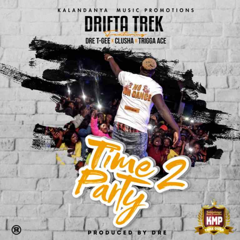 Drifta Trek Connects With Dre, Clusha, TGee & Triiga Ace for “Time To Party” Single