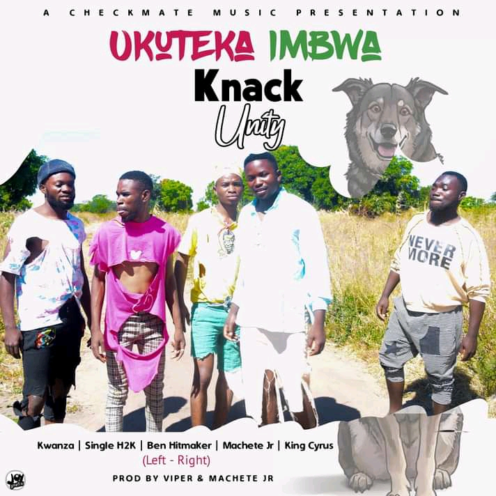 Ukuteka_Imbwa_Knack_Unity_(Official mudsic )