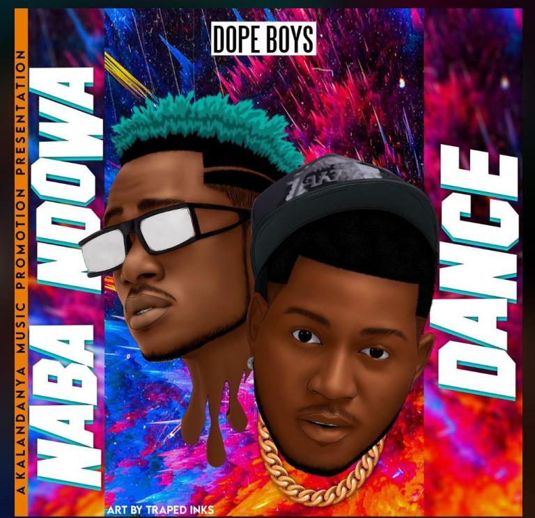 Dope Boys -“Naba Ndowa Dance”
