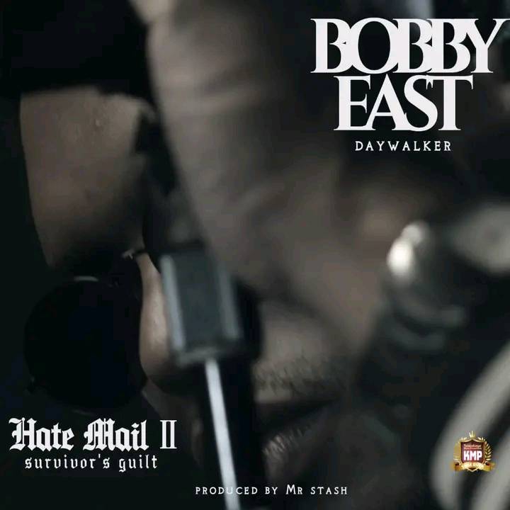Bobby East – Hate Mail 2 (Prod. Mr Stash)